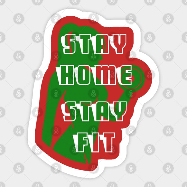 Stay home stay fit 002 Sticker by theshirtproject2469